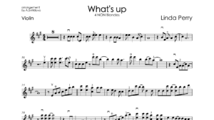 4 Non Blondes – What’s Up | Violin Sheet Music